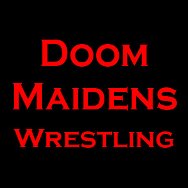 Doom Maidens Wrestling