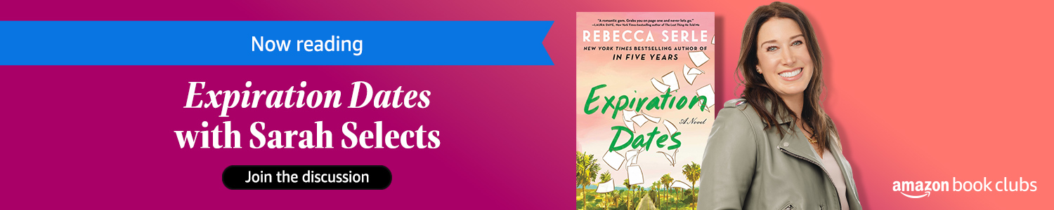 Now reading. Expiration Dates with Sarah Selects. Join the discussion.