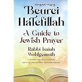 Beurei Hatefillah: A Guide to Jewish Prayer