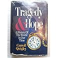Tragedy & Hope: A History of the World in Our Time