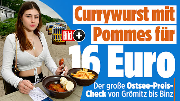 Ostsee: Currywurst mit Pommes für 16 Euro! 
