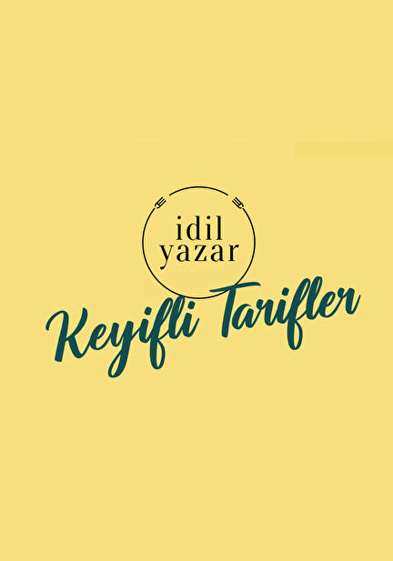 İdil Yazar ile Keyifli Tarifler