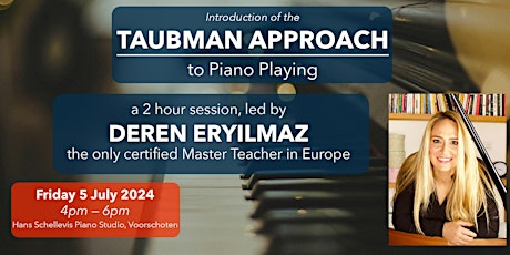 Introduction of the TAUBMAN APPROACH to Piano Playing