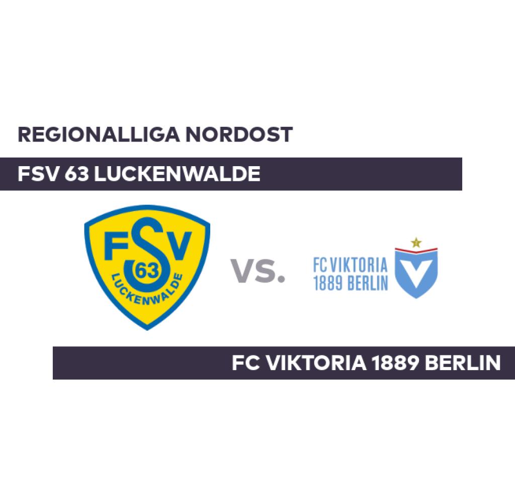 FSV 63 Luckenwalde - FC Viktoria 1889 Berlin: Dritte Pleite von Luckenwalde in Serie - Regionalliga Nordost