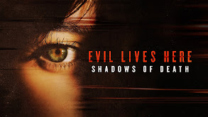 Evil Lives Here: Shadows of Death thumbnail