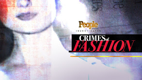 People Magazine Investigates: Crimes of Fashion thumbnail