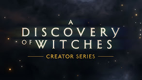 A Discovery of Witches: Creator Series thumbnail