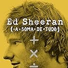 Ed Sheeran: The Sum of It All (2023)