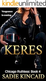 Keres: An enemies to lovers, dark mafia romance (Chicago Ruthless Book 4)