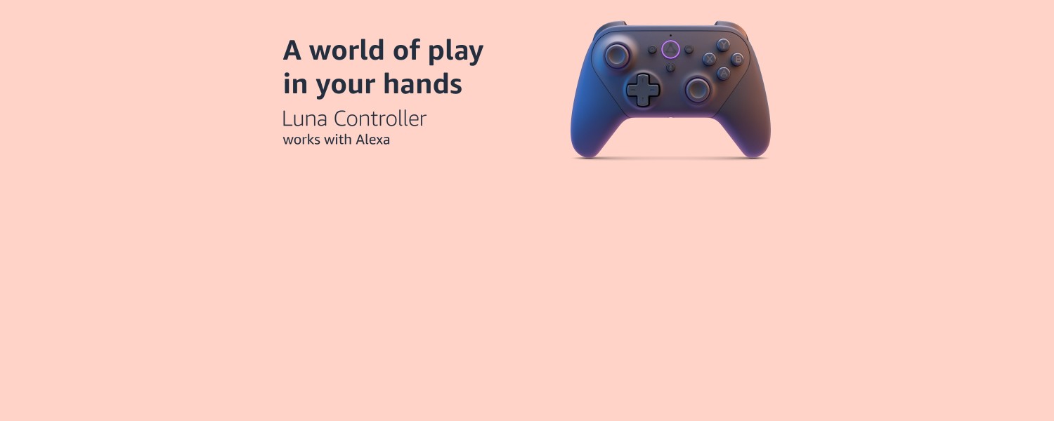 A world of play in your hands. Luna Controller. Works with Alexa.