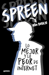 Spreen: Lo mejor y lo peor de internet (Spanish Edition)