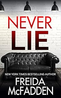 1 Never Lie: An addictive psychological thriller