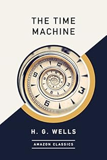 The Time Machine (AmazonClassics Edition)