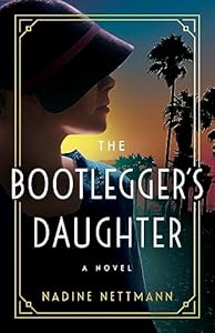 The Bootlegger's Daughter: A Novel