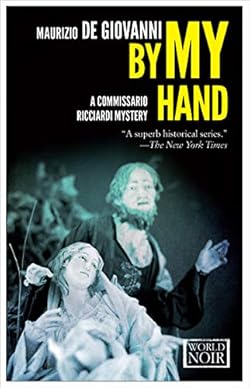 By My Hand (The Commissario Ricciardi Mysteries Book 5)