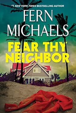 Fear Thy Neighbor: A Riveting Novel of Suspense