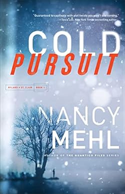 Cold Pursuit (Ryland & St. Clair Book #1): (An FBI Profiler Romantic Suspense Thriller Series)