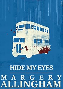 Hide My Eyes (The Albert Campion Mysteries)