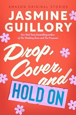 Drop, Cover, and Hold On (The Improbable Meet-Cute collection)