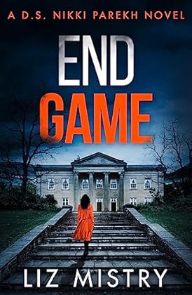 "End Game: An absolutely gripping new police procedural for northern crime fiction and thriller fans! (Detective Nikki Par...