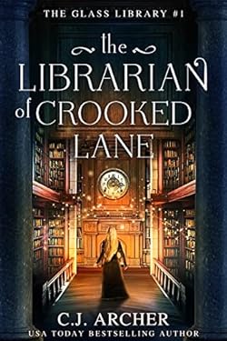The Librarian of Crooked Lane (The Glass Library Book 1)