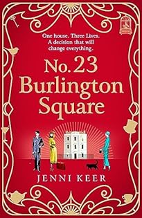 No. 23 Burlington Square: A beautifully heart-warming, charming historical book club read from Jenni Keer