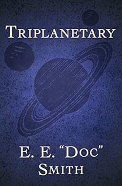 Triplanetary (The Lensman Series Book 1)