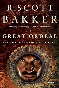 The Great Ordeal: The Aspect-Emperor: Book Three (The Aspect-Emperor Trilogy 3)