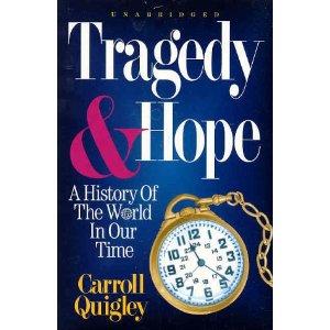 World politics, Tragedy and Hope, Carroll Quigley, Economics, war, secret global elite, conspiracy,