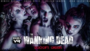 The Wanking Dead Doctor's Orders WANKZVR Kenzie Reeves Gina Valentina Jill Valentine Sofie Reyez vr porn video