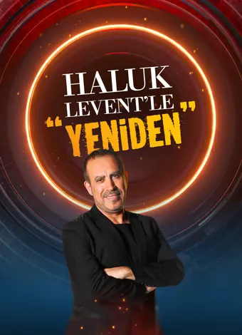 Haluk Levent'le "Yeniden"