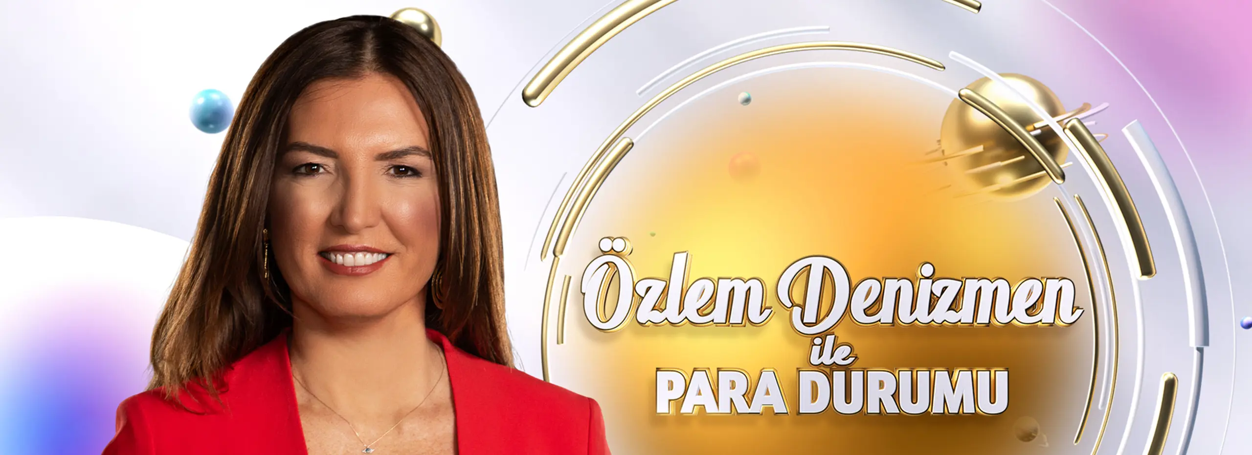 Özlem Denizmen ile Para Durumu