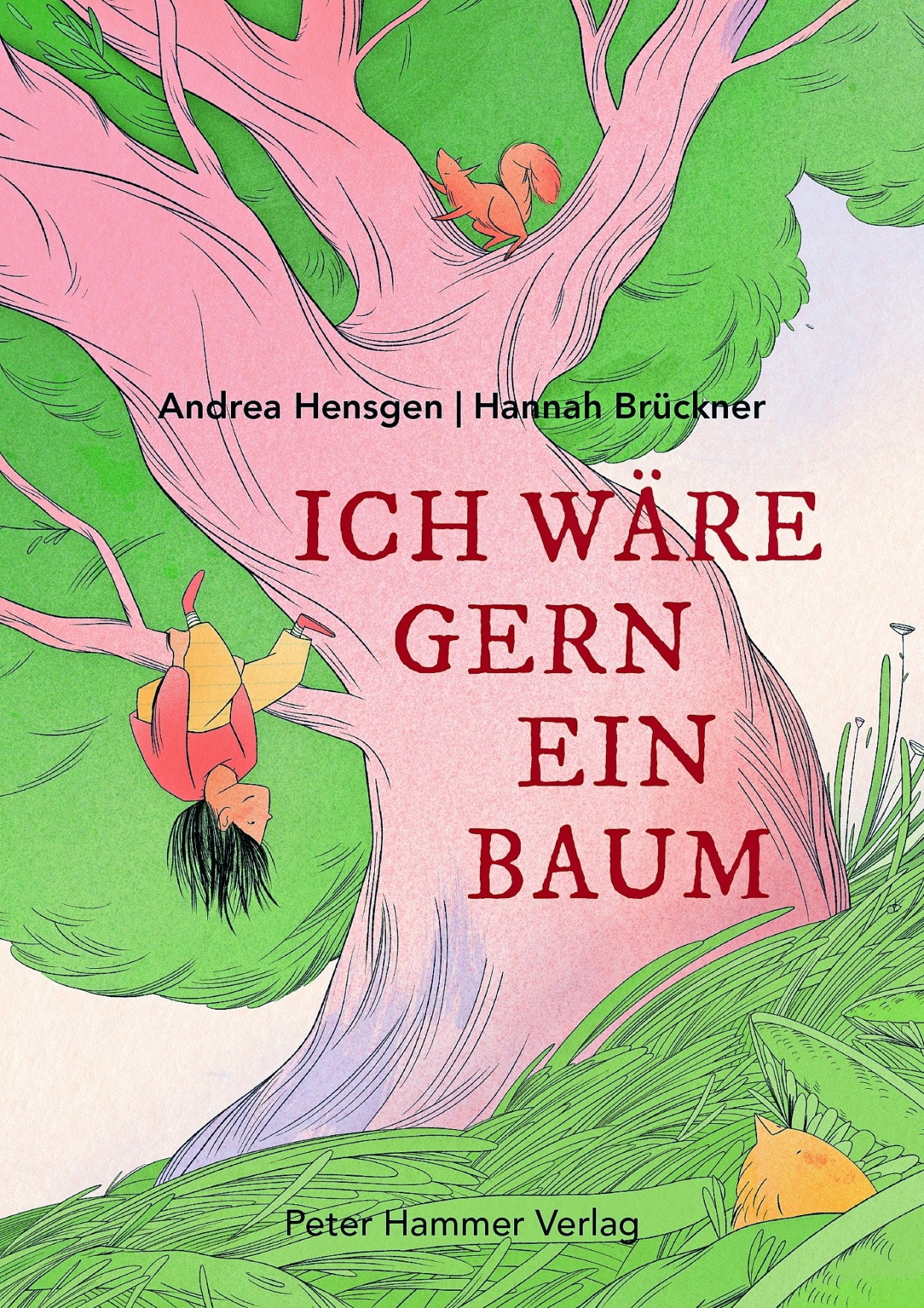 Andrea Hensgen, Hannah Brückner: „Ich wäre gern ein Baum“. Peter Hammer Verlag, Wuppertal 2023. 32 S., Abb., geb., 18,– €. Ab 4 J.