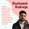 YouTube Creator Dushyant Kukreja